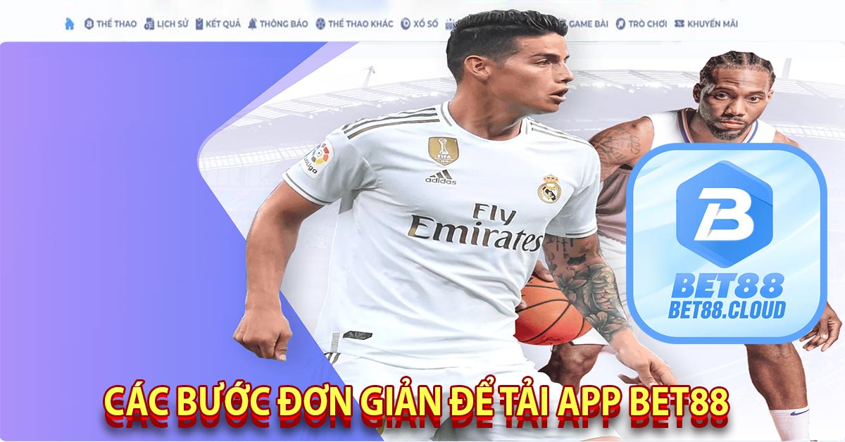 Các Bước Đơn Giản Để Tải app Bet88