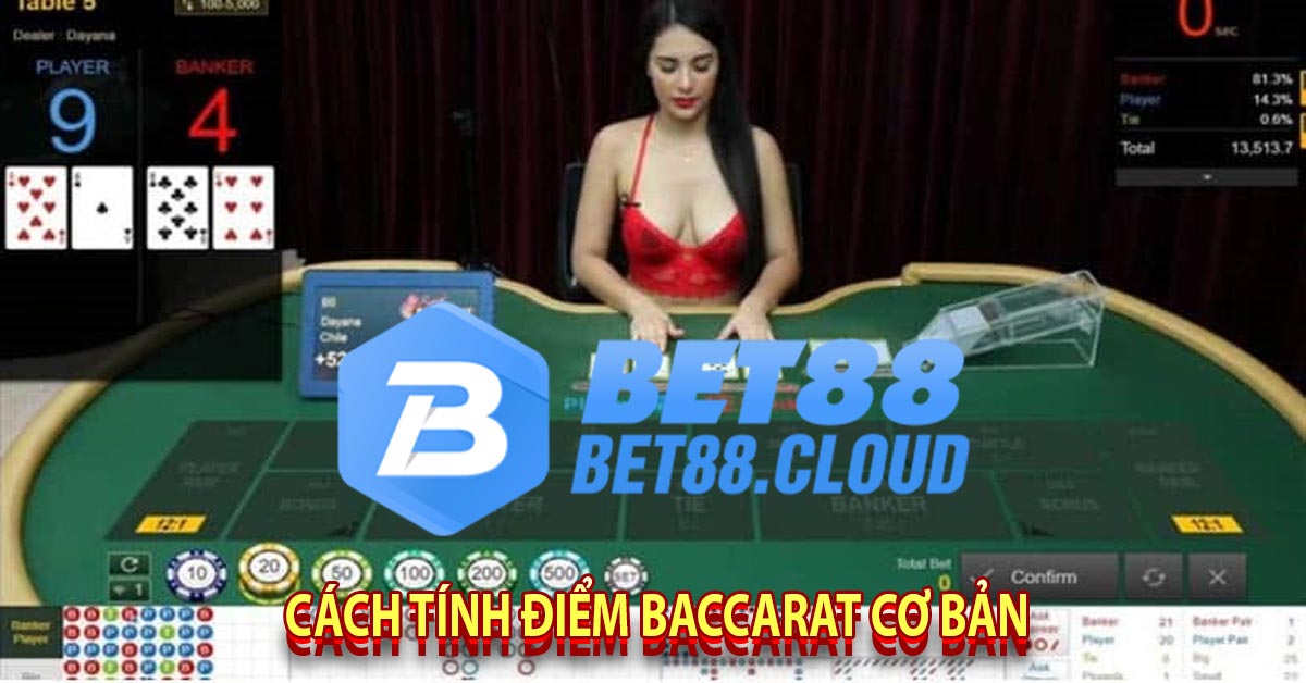 Cách tính điểm baccarat cơ bản