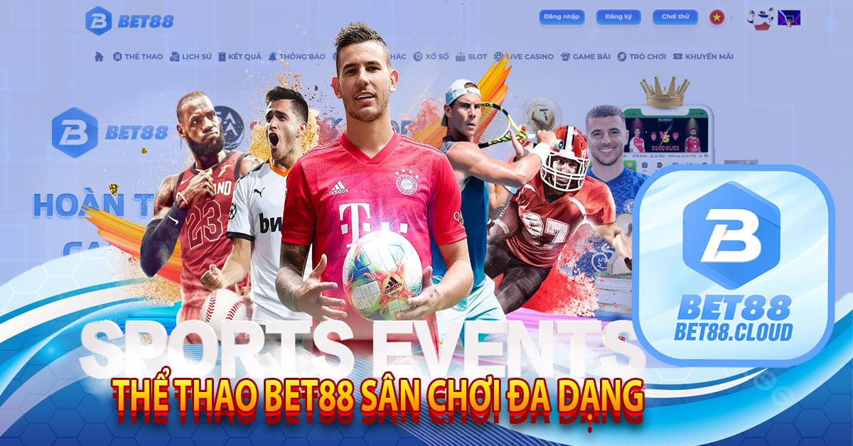 Thể Thao Bet88 Sân Chơi Đa Dạng