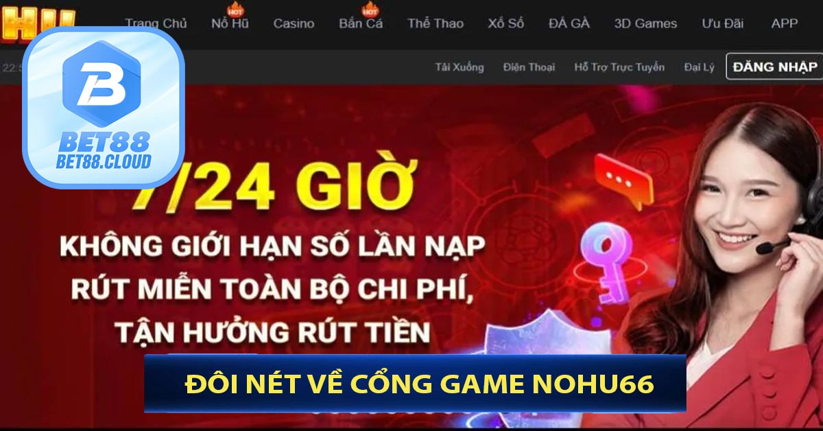 Đôi nét về Cổng Game Nohu66