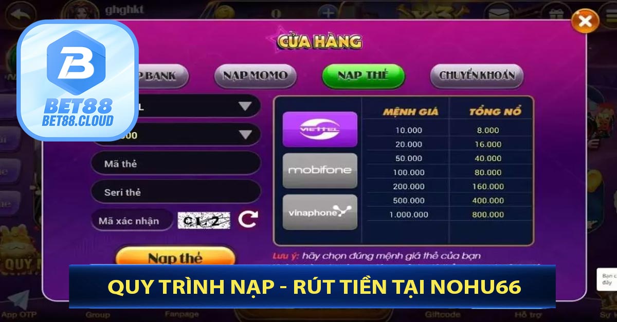 Quy Trình Nạp - Rút Tiền Tại Nohu66