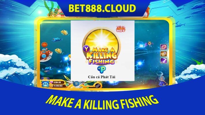 Make a Killing Fishing